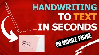 Convert Handwriting to Printed Text on Your Phone! (No Scanner Needed)