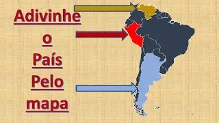 Você adivinha os PAÍSES SULAMERICANOS em destaque no MAPA?