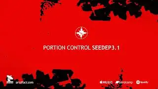 PORTION CONTROL: SEED EP3.1 full album stream 