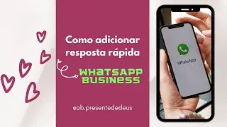 Como adicionar resposta rápida no WhatsApp Business #PDD