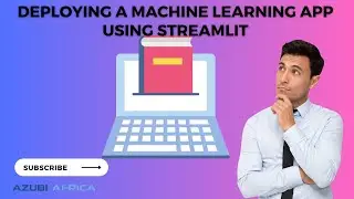 Step-by-Step Guide to Deploying a Machine Learning App using Streamlit