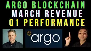 ARGO BLOCKCHAIN | MARCH REVENUE | IMPORTANT UPDATE