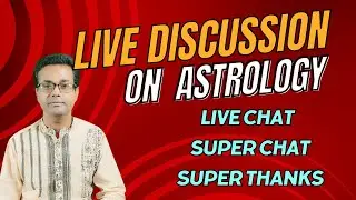 Astrological Discussion - only for Subscribers (Bengali - Hindi - English)