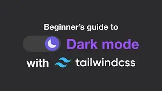 Dark mode with TailwindCSS in under 7 minutes