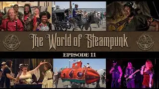The World of Steampunk - Episode 11