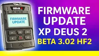Update the XP Deus 2 firmware to Beta 3.02 HF2.