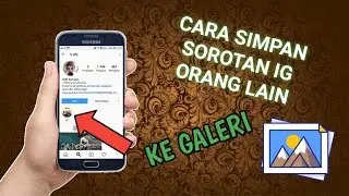 CARA MENYIMPAN SOROTAN INSTAGRAM ORANG LAIN | 2020
