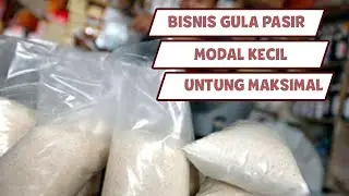 USAHA MODAL KECIL!! BISNIS GULA PASIR ECERAN BISA UNTUNG 80JUTA PERTAHUN
