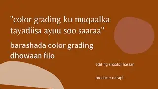 af somaali barashada color grading