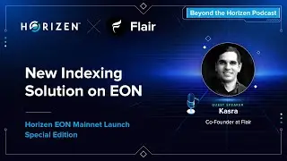 New Indexing Solution on EON - Flair Co-Founder Kasra