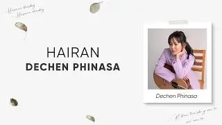 Dechen Phinasa -hairannn (Official Lyric Video) prod.Foeseal