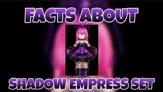 Shadow Empress Set's Facts In Royale High.