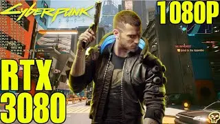Cyberpunk 2077 Rtx 3080 Ultra Settings Performance 1080P