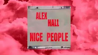 Alex Hall-Nice People | 