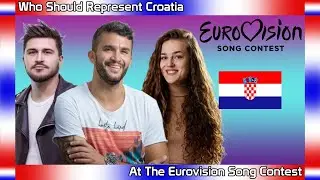 Who Should Represent Croatia At The Eurovision Song Contest 2024