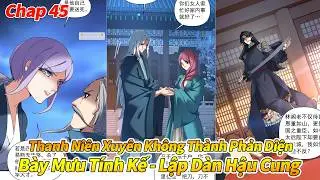 Chap 45 - Kẻ Thù Của Ta Lại Thành Đạo Lữ Của Ta.