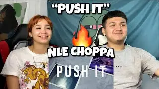 🔥NLE Choppa - Push It ft. Young Thug REACTION❗️