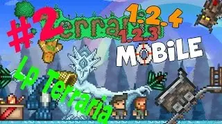 Lp.Terraria на андроид #2- БОЛЬШИЕ МИРЫ!