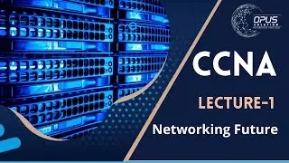 Lecture 1 CCNA | New Batch Started | Networking Future | Urdu