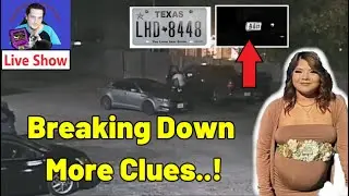 More Clues Discovered in CCTV Footage! Savanah Soto
