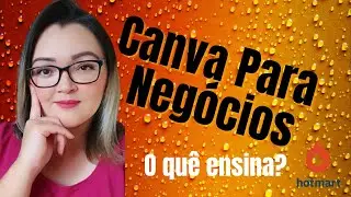 #canva#canvaparanegocios Canva para Negócios, saiba o que vai aprender.