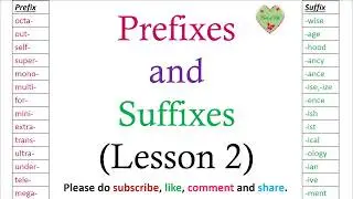 Prefixes and Suffixes Lesson 2