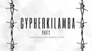 CYPHER KILAMBA PART2