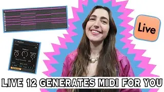 The 4 New Generative MIDI Tools in Ableton Live 12