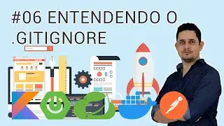 06 Entendendo o  gitignore
