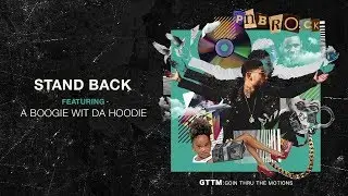 PnB Rock - Stand Back ft. A Boogie Wit Da Hoodie (Clean Lyrics)