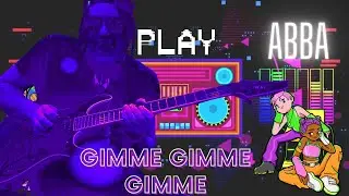ABBA - Gimme Gimme Gimme - Guitar Cover