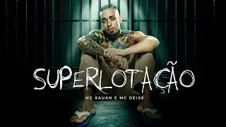 Superlotação - MC Kauan feat MC Deise,  Murillo e LTnoBeat