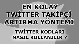 Twitter Kodları 2019 - Twitter Kodları Kullanımı - Twitter Takipçi Artırma