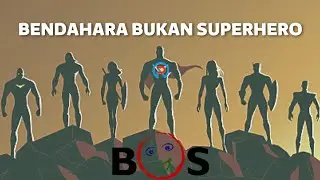 BENDAHARA BOS BUKAN SUPER HERO