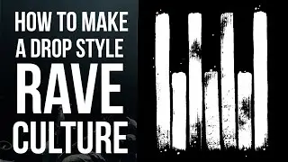 HOW TO MAKE A DROP STYLE RAVE CULTURE [FREE FLP]