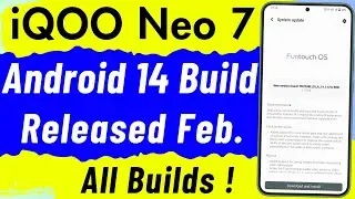 iQOO Neo 7 Android 14 Update Released - Feb 2024 ! All Builds ! | funtouch os 14
