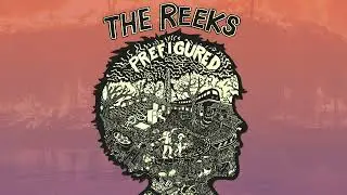 The Reeks - Prefigured (Full Album)