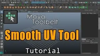 The Maya Toolbelt - Smooth UV Tool