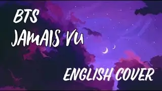 BTS (방탄소년단) - 'Jamais Vu ' [ENGLISH COVER by TabbyCat]