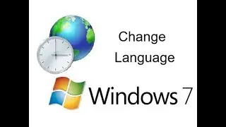 How to Change Windows 7 Operating System Language