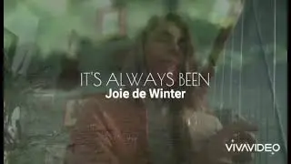 It's Always Been - Joie de Winter