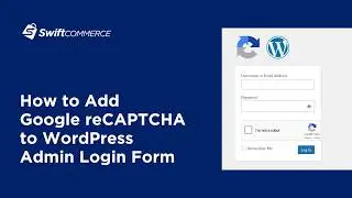 How to Add Google reCAPTCHA to WordPress Admin Login Page