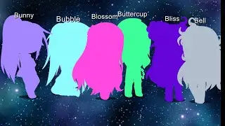 Ppg versions gacha club my style