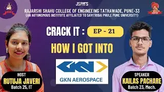 Crack IT: All about campus Placements | Ep-21 | Kailas Pachare | Mech 2023 | GKN Aerospace | RSCOE