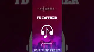 I'D RATHER (LYRICS) - LUTHER VANDROSS 
