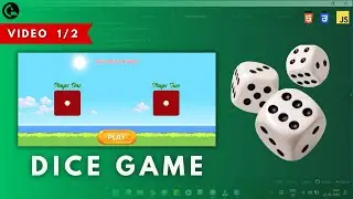 Dice Game | Mini Project | HTML CSS JavaScript | Part 1 - Structuring, Styling and Responsiveness