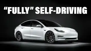 Why Teslas Aren’t ACTUALLY Fully Self-Driving