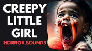 Creepy Little Girl Talking | Scary Horror Voice #horrorstories #horrorstory #creepy #creepystories