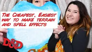 The Cheapest, Easiest Way to Make Terrain and Spell Effects (D&D)