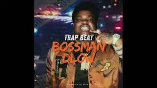 Bossman Dlow 